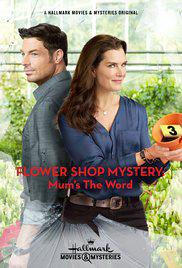 Çiçekçideki Gizem-Flower Shop Mystery: Mum's the Word-2016