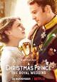 A Christmas Prince: The Royal Wedding-A Christmas Prince: The Royal Wedding-2018