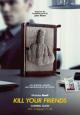 Kill Your Friends - 2015
