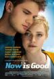 Now Is Good - 2012