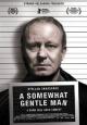 En ganske snill mann A Somewhat Gentle Man - 2010