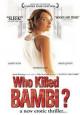 Qui a tué Bambi? - 2003