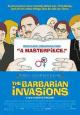 The Barbarian Invasions - 2003