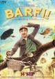 Barfi! - 2012