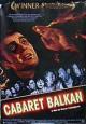 Cabaret Balkan - 1998