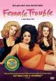 Female Trouble - 1974