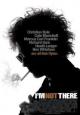 I\'m Not There. - 2007