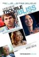 The Trouble with Bliss - 2011