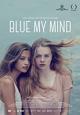 Blue My Mind-Blue My Mind-2017