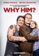 Why Him? - 2016
