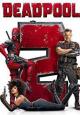 Deadpool 2 - 2018