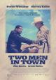 Two Men in Town - 2014