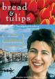 Bread and Tulips - 2000