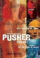 Pusher II - 2004