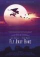 Fly Away Home - 1996