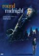 Round Midnight - 1986