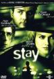 Stay - 2005