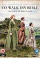 To Walk Invisible: The Bronte Sisters - 2016