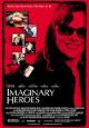 Imaginary Heroes - 2004