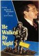 He Walked by Night - 1948