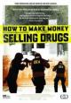 How to Make Money Selling Drugs - 2012
