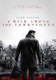 A Walk Among the Tombstones - 2014