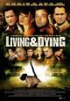 Living & Dying - 2007