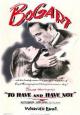 To Have and Have Not - 1944