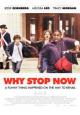 Why Stop Now? - 2012