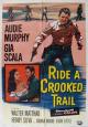 Ride a Crooked Trail - 1958