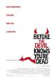 Before the Devil Knows You\'re Dead - 2007