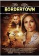 Bordertown - 2007