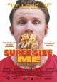 Super Size Me - 2004