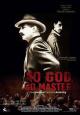 No God, No Master - 2013