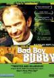 Bad Boy Bubby - 1993