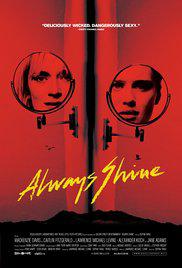 ALWAYS SHINE (2016) izle