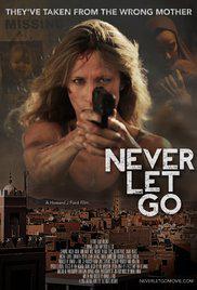 NEVER LET GO (2015) izle