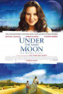 UNDER THE SAME MOON (2007) izle