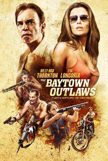 THE BAYTOWN OUTLAWS (2012) izle