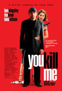 YOU KILL ME (2007) izle