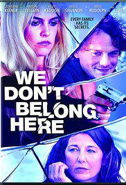 Biz Buraya Ait Değiliz-We Don't Belong Here-2017