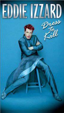 EDDIE IZZARD: DRESS TO KILL (0000) izle