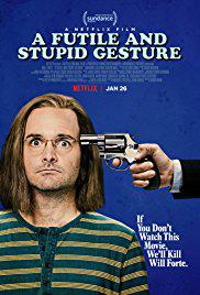Faydasız ve Aptalca Bir Hareket-A Futile and Stupid Gesture-2018
