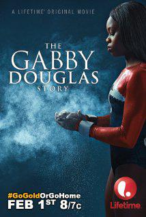 Gabby Douglas'ın Hikayesi-The Gabby Douglas Story-2014