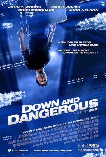 DOWN AND DANGEROUS (2013) izle