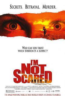 I'M NOT SCARED (2003) izle