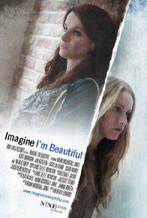 IMAGINE I'M BEAUTIFUL (2014) izle