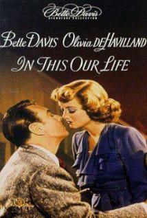 IN THIS OUR LIFE (1942) izle