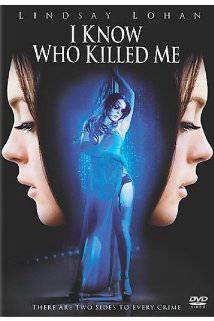 I KNOW WHO KILLED ME (2007) izle
