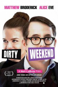 DIRTY WEEKEND (2015) izle